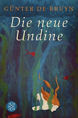 Kartonierter Einband Die neue Undine von Günter de Bruyn
