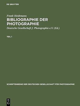 Fester Einband Bibliographie der Photographie von Frank Heidtmann