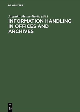 Livre Relié Information handling in offices and archives de 