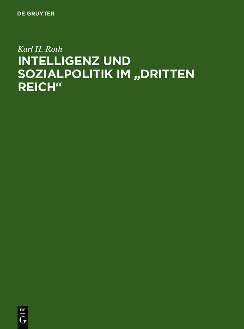 Intelligenz und Sozialpolitik im "Dritten Reich"