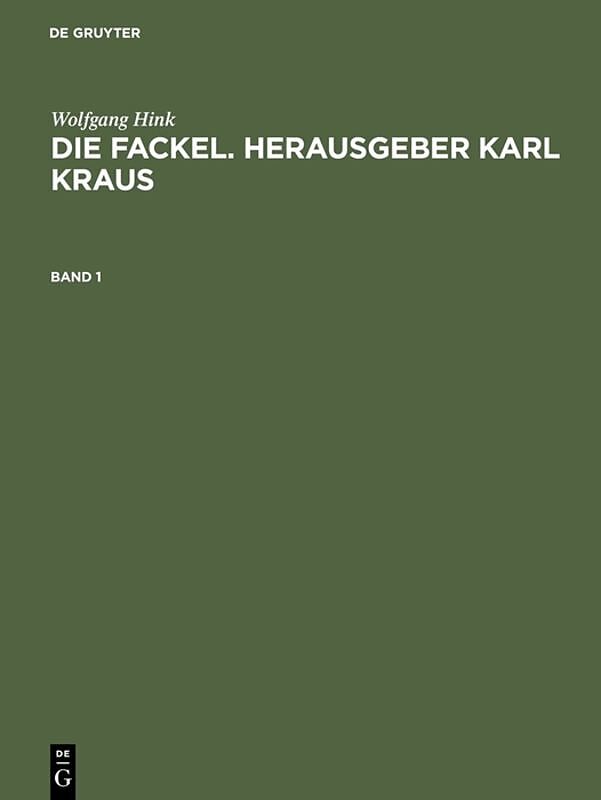 Die Fackel. Herausgeber Karl Kraus