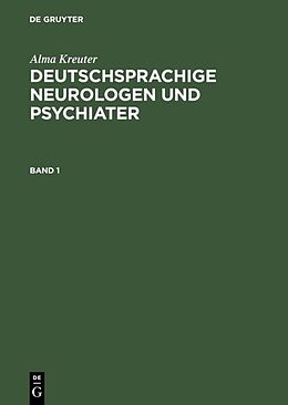 Fester Einband Deutschsprachige Neurologen und Psychiater von Alma Kreuter