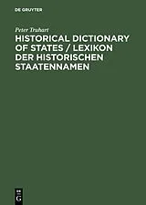 Fester Einband Historical Dictionary of States / Lexikon der historischen Staatennamen von Peter Truhart