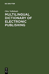 Fester Einband Multilingual Dictionary of Electronic Publishing von Otto Vollnhals