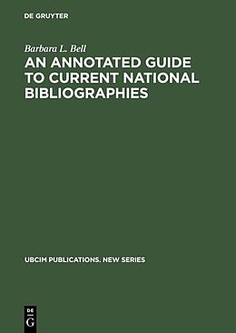 Fester Einband An Annotated Guide to Current National Bibliographies von Barbara L. Bell