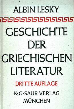 Fester Einband Geschichte der griechischen Literatur von Albin Lesky