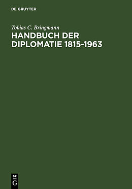 Fester Einband Handbuch der Diplomatie 1815-1963 von Tobias C. Bringmann