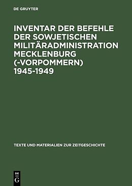 Fester Einband Inventar der Befehle der Sowjetischen Militäradministration Mecklenburg(-Vorpommern) 1945-1949 von 