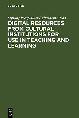Fester Einband Digital Resources from Cultural Institutions for Use in Teaching and Learning von 