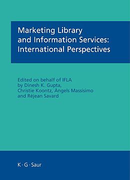 Fester Einband Marketing Library and Information Services: International Perspectives von 