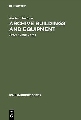 Livre Relié Archive Buildings and Equipment de Michel Duchein