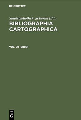 Fester Einband Bibliographia Cartographica / 2002 von 