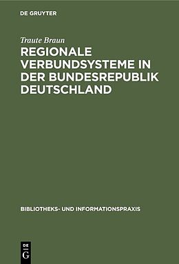 Fester Einband Regionale Verbundsysteme in der Bundesrepublik Deutschland von Traute Braun