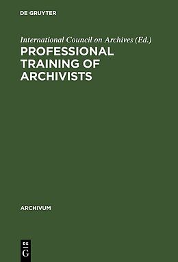 Livre Relié Professional training of archivists de 