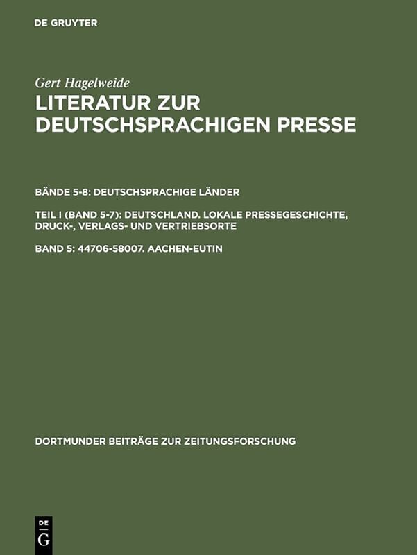 Gert Hagelweide: Literatur zur deutschsprachigen Presse. Deutschsprachige... / 4470658007. AachenEutin