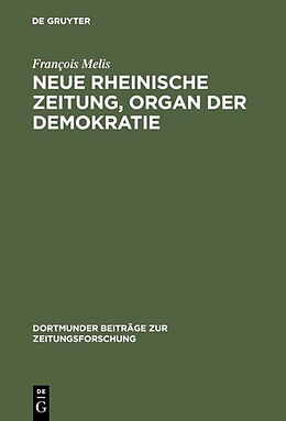 Fester Einband Neue Rheinische Zeitung, Organ der Demokratie von François Melis