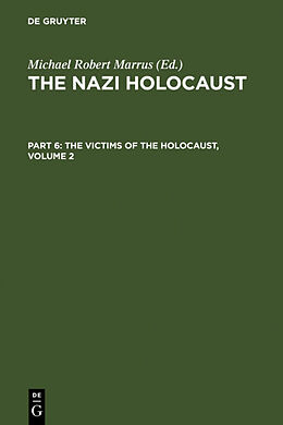 Livre Relié The Nazi Holocaust. Part 6: The Victims of the Holocaust. Volume 2 de 