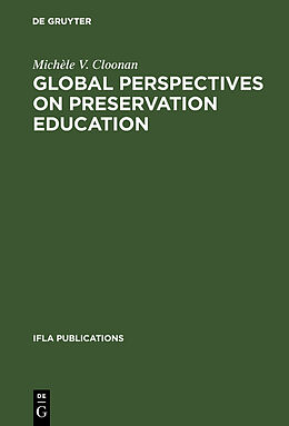 Livre Relié Global perspectives on preservation education de Michèle V. Cloonan