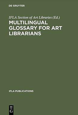 Livre Relié Multilingual Glossary for Art Librarians de 