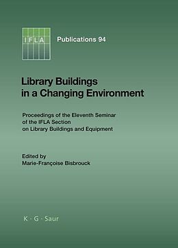 Livre Relié Library Buildings in a Changing Environment de 