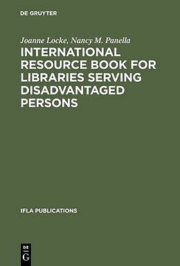 Fester Einband International Resource Book for Libraries Serving Disadvantaged Persons von Joanne Locke, Nancy M. Panella