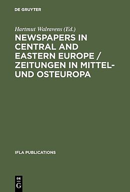 Livre Relié Newspapers in Central and Eastern Europe / Zeitungen in Mittel- und Osteuropa de 