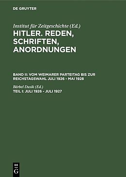 Fester Einband Hitler. Reden, Schriften, Anordnungen. Vom Weimarer Parteitag bis... / Juli 1926 - Juli 1927 von 