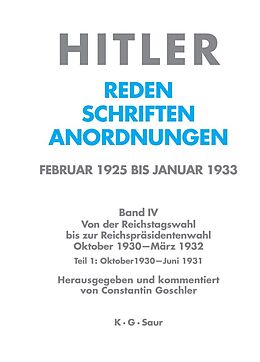 Fester Einband Hitler. Reden, Schriften, Anordnungen. Von der Reichstagswahl bis... / Oktober 1930 - Juni 1931 von 