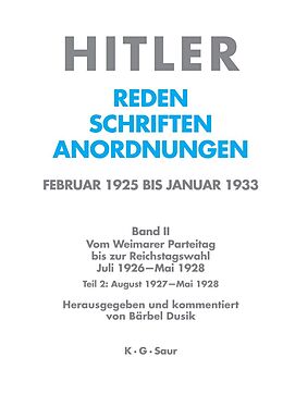 Leinen-Einband Hitler. Reden, Schriften, Anordnungen. Vom Weimarer Parteitag bis... / August 1927 - Mai 1928 von 