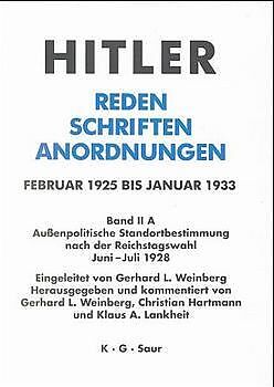 Fester Einband Hitler. Reden, Schriften, Anordnungen / Außenpolitische Standortbestimmung nach der Reichstagswahl Juni - Juli 1928 von 