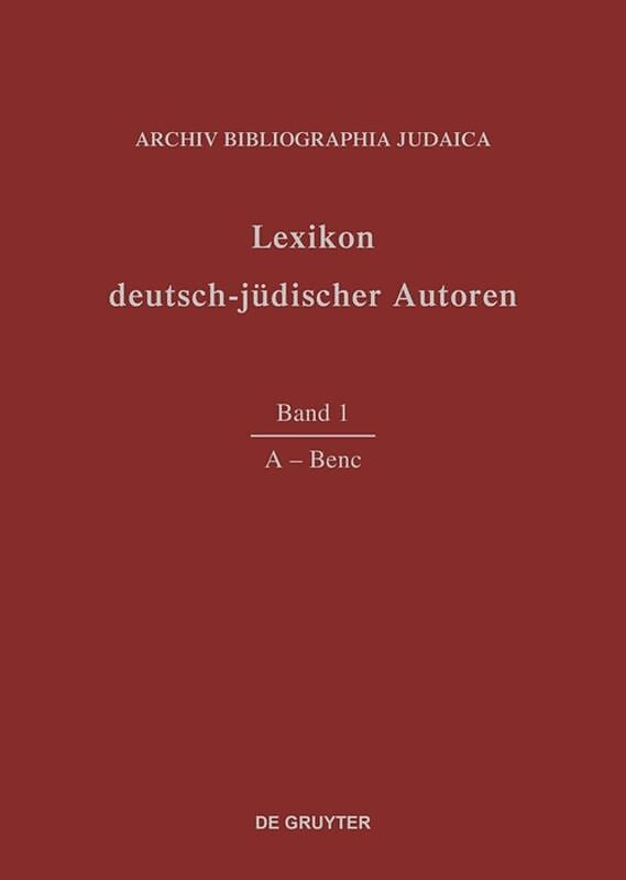 Lexikon deutsch-jüdischer Autoren / A - Benc