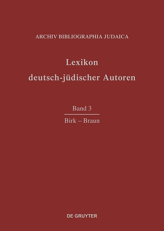 Lexikon deutsch-jüdischer Autoren / Birk - Braun