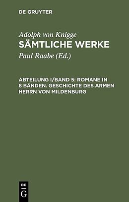 Fester Einband Adolph von Knigge: Sämtliche Werke / Romane in 8 Bänden. Geschichte des armen Herrn von Mildenburg von Adolph von Knigge