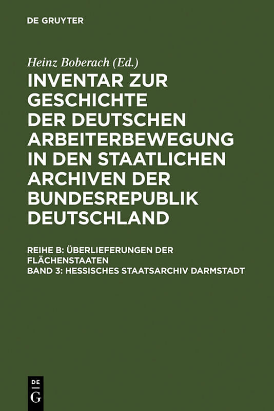 Inventar zur Geschichte der deutschen Arbeiterbewegung in den staatlichen... / Hessisches Staatsarchiv Darmstadt