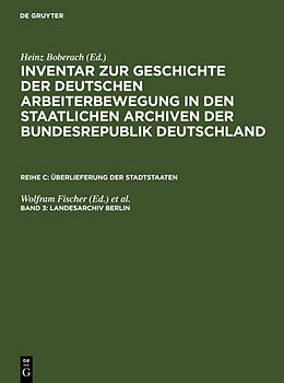 Fester Einband Inventar zur Geschichte der deutschen Arbeiterbewegung in den staatlichen... / Landesarchiv Berlin von 