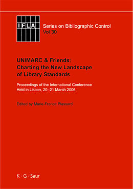 Livre Relié UNIMARC & Friends: Charting the New Landscape of Library Standards de 