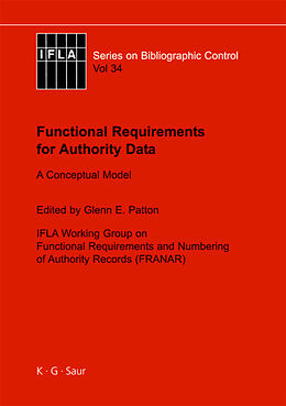 Livre Relié Functional Requirements for Authority Data de 