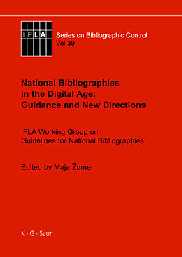 Livre Relié National Bibliographies in the Digital Age: Guidance and New Directions de 