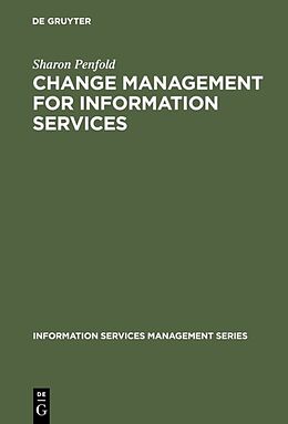 Livre Relié Change Management for Information Services de Sharon Penfold