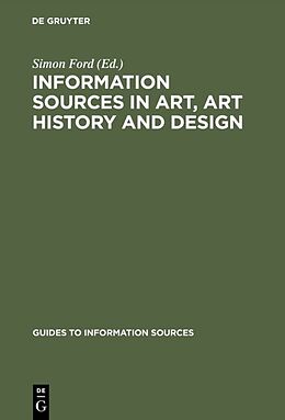 Livre Relié Information Sources in Art, Art History and Design de 