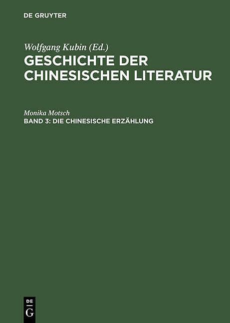 Geschichte der chinesischen Literatur / Die chinesische Erzählung