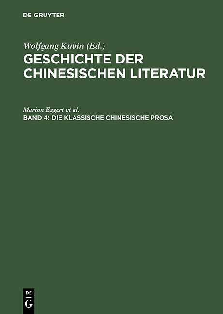 Geschichte der chinesischen Literatur / Die klassische chinesische Prosa