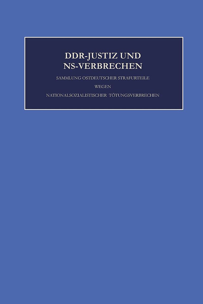 DDR-Justiz und NS-Verbrechen / Die Verfahren Nr. 2001 - 2088, Waldheimverfahren