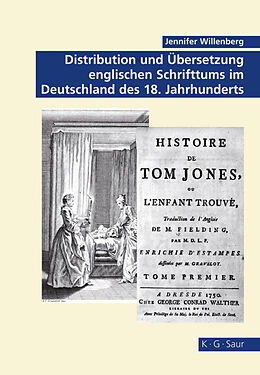 Fester Einband Distribution und Übersetzung englischen Schrifttums im Deutschland des 18. Jahrhunderts von Jennifer Willenberg