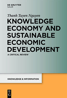 Fester Einband Knowledge Economy and Sustainable Economic Development von Thanh Tuyen Nguyen