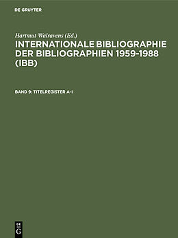 Fester Einband Internationale Bibliographie der Bibliographien 1959-1988 (IBB) / Titelregister AI von Hartmut Walravens