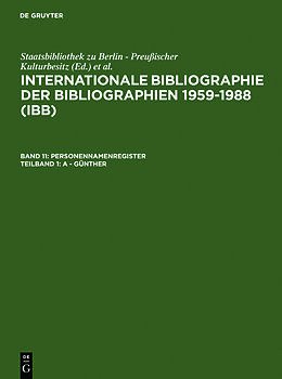 Fester Einband Internationale Bibliographie der Bibliographien 1959-1988 (IBB). Personennamenregister / A - Günther von Hartmut Walravens