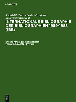 Fester Einband Internationale Bibliographie der Bibliographien 1959-1988 (IBB). Personennamenregister / Pareto - Zywicki von Hartmut Walravens