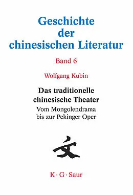 PDF Das traditionelle chinesische Theater von Wolfgang Kubin