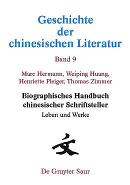 E-Book (pdf) Biographisches Handbuch chinesischer Schriftsteller von Marc Hermann, Weiping Huang, Henriette Pleiger